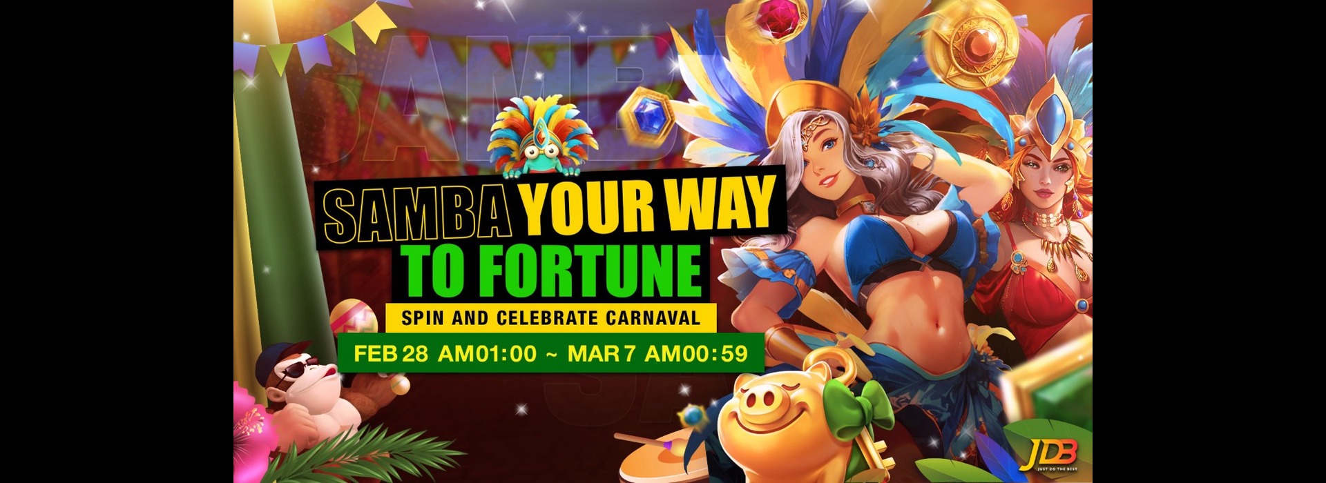 JDB - Samba Your Way to Fortune!
